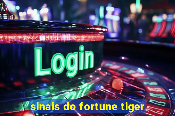 sinais do fortune tiger